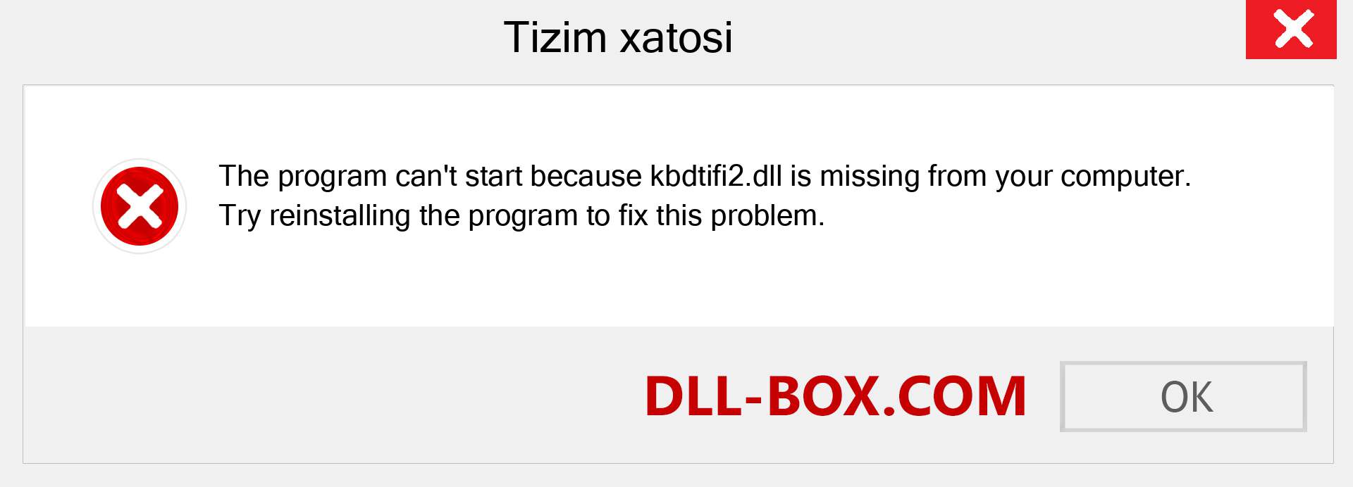 kbdtifi2.dll fayli yo'qolganmi?. Windows 7, 8, 10 uchun yuklab olish - Windowsda kbdtifi2 dll etishmayotgan xatoni tuzating, rasmlar, rasmlar